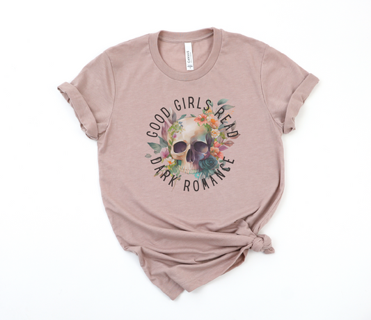 Good Girls Read Dark Romance Bella Canvas Tees