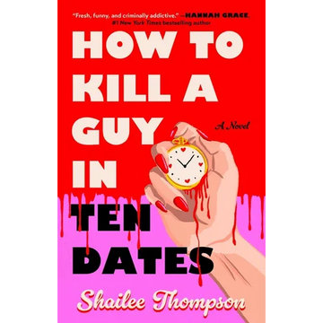 How to Kill a Guy in Ten Dates