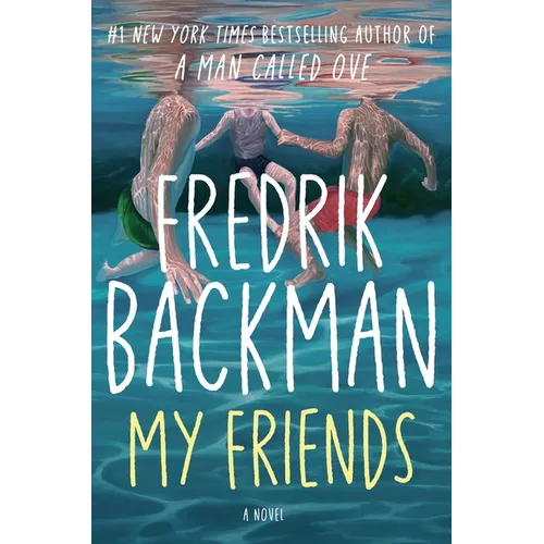 Book cover of 'My Friends' by Fredrik Backman with underwater scene and text.