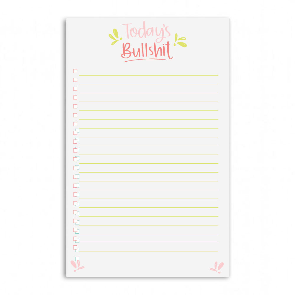 Notepad with 'Today's Bullshit' text on a white background